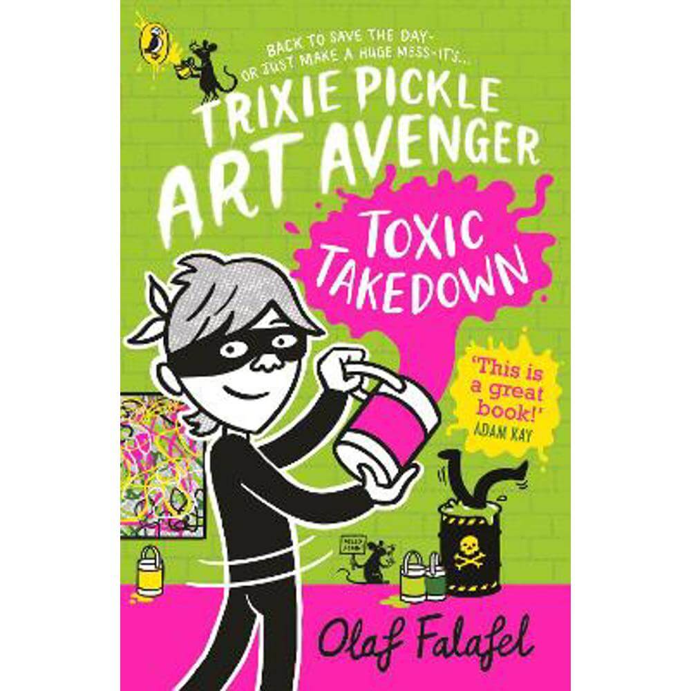 Trixie Pickle Art Avenger: Toxic Takedown (Paperback) - Olaf Falafel